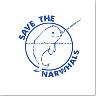 save the narwhals Posters and Art